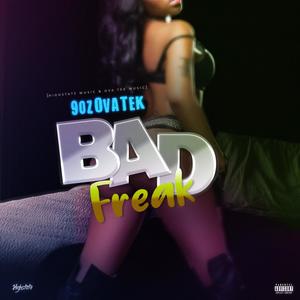 Bad Freak (Explicit)