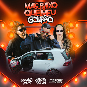 MAIS BAIXO QUE MEU GOLFAO (Explicit)