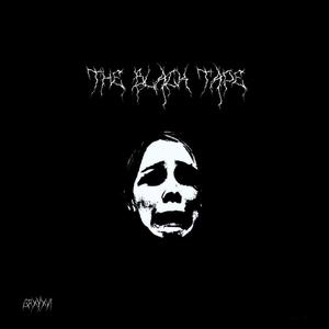 THE BLACK TAPE (Explicit)