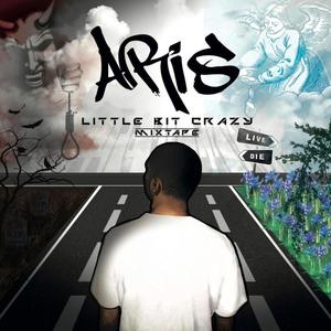 Little Bit Crazy Mixtape (Explicit)