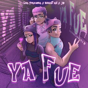 Ya Fue (feat. 4ngelo GH)