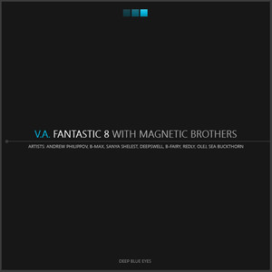 Fantastic 8 (with Magnetic Brothers)