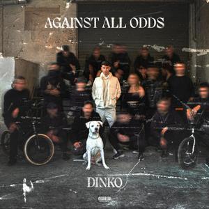 AGAINST ALL ODDS (Explicit)