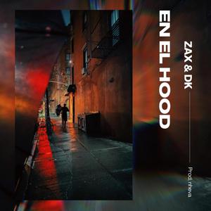 En El Hood (feat. Dkrain) (Explicit)