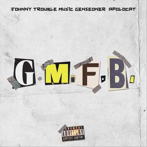 G.M.F.B. (Explicit)