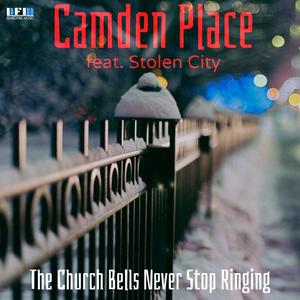 The Church Bells Never Stop Ringing (feat. Stolen City)