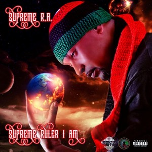 Supreme Ruler I Am (Explicit)