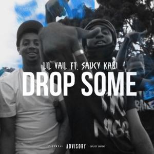 Drop Some (feat. SaucyKari) (Explicit)