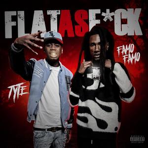 Flat As **** (feat. Tyte) (Explicit)