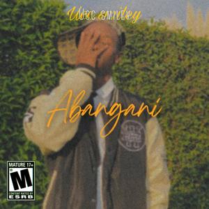 Abangani (feat. JaySon, Chriz dee & Bars) (Explicit)