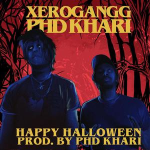 Happy Halloween (feat. Xerogangg) [Explicit]