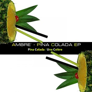 Pina Colada EP