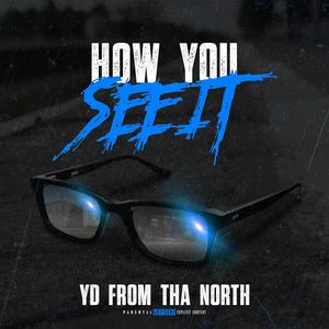HOW YOU SEE IT (Explicit)