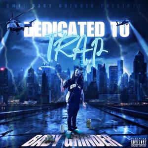 Dedicated To Trap (Explicit)