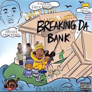 Breaking DA Bank (Explicit)