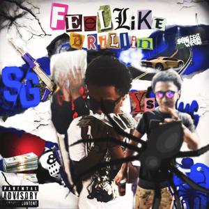 Feel Like Drillin (Explicit)