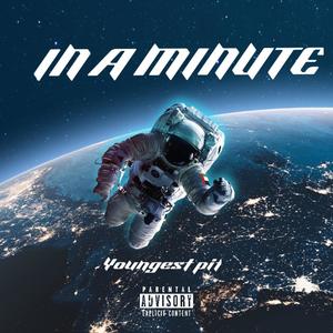 In a minute (Explicit)