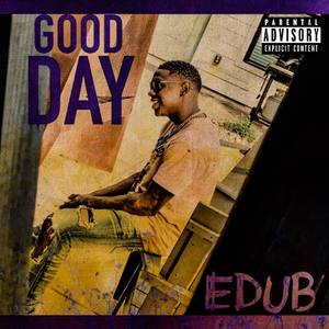 Good day (Explicit)