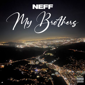 My Brothers (Explicit)