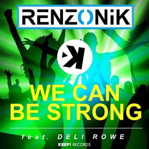 We Can Be Strong (Radio Edit)