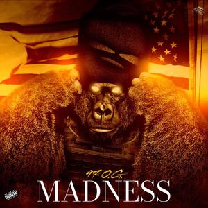 Madness (Explicit)