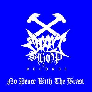 No Peace with The Beast (Explicit)