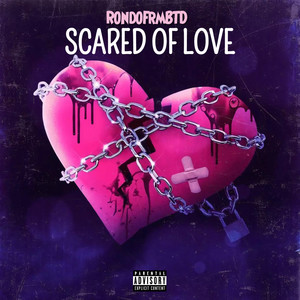 Scared Of Love (Explicit)