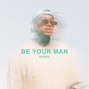 Be Your Man