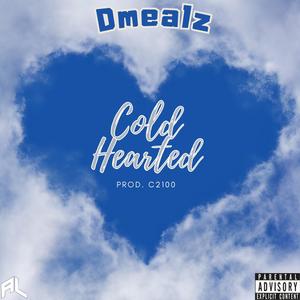 ColdHearted (Explicit)