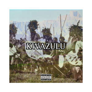 KwaZulu (Explicit)