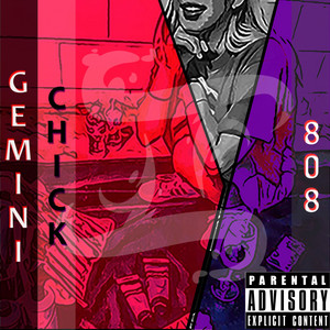 Gemini Chick / 808 (Explicit)