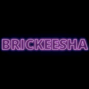 BRICKEESHA (Explicit)