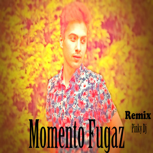 Momento Fugaz Momento Fugaz (Remix Pinky Dj)