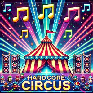 HARDCORE CIRCUS