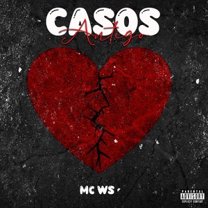 Casos Antigo (Explicit)