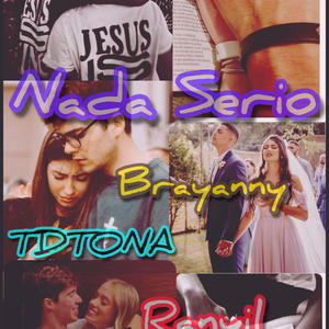 Nada serio (feat. Brayanny & Ranyil)