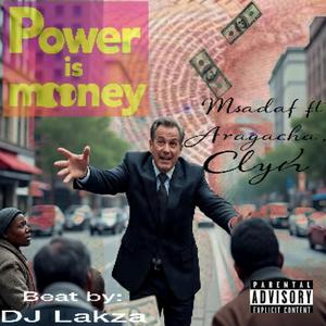 Power is money (feat. Aragacha & Clyh)