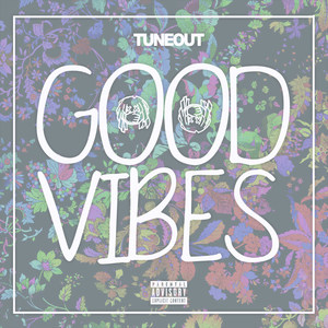 Good Vibes (Explicit)