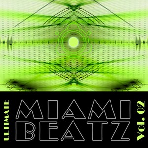 Ultimate Miami Beatz Vol. 02