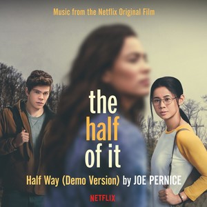 Half Way (Music from the Netflix Original Film) (Demo Version)