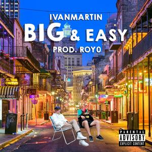 BIG & EASY (feat. ROYO)