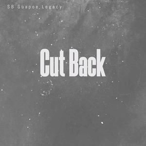 Cut Back (Explicit)