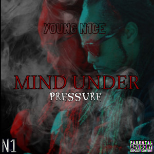 MIND UNDER PRESSURE (Explicit)