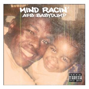 Mind Racin' (Explicit)