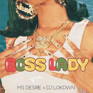 Boss Lady (feat. DJ LokDwn)