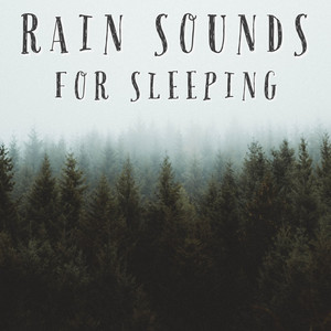 Rain Sounds For Sleep