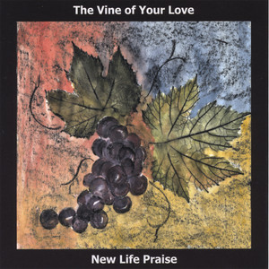 The Vine of Your Love