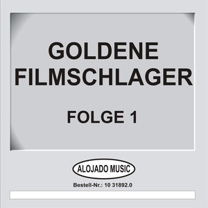 Goldene Filmschlager Folge 1