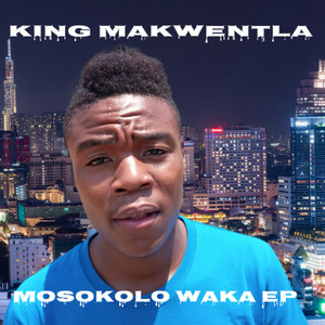 MOSOKOLO WAKA EP