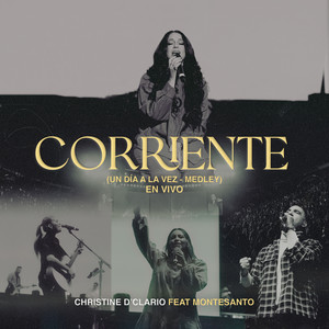 Corriente / Un Día A La Vez (Medley) - En Vivo (Live)